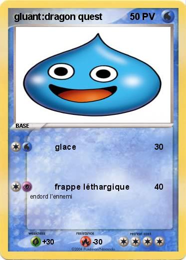 Pokemon gluant:dragon quest