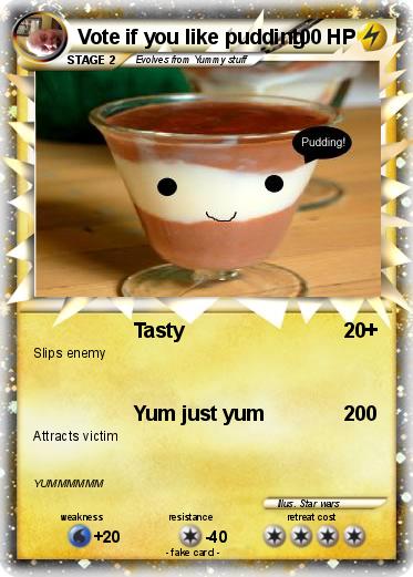 Pokemon Vote if you like pudding