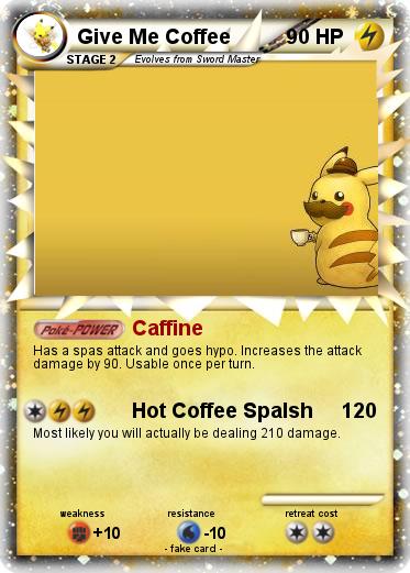 Pokemon Give Me Coffee