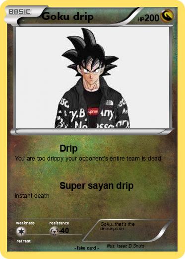 Pokemon Goku drip