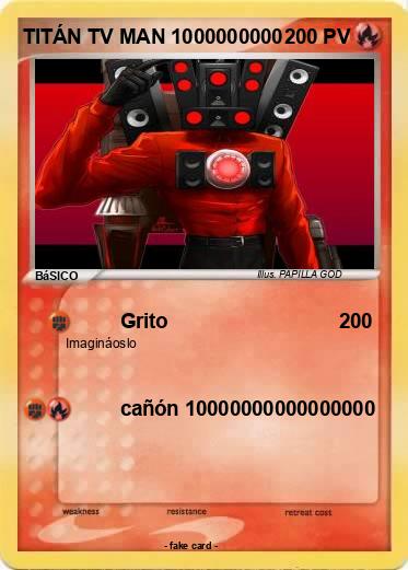 Pokemon TITÁN TV MAN 1000000000