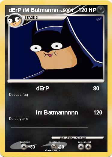 Pokemon dErP iM Butmannn