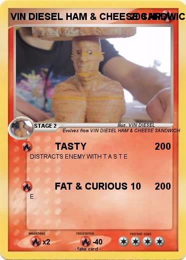 Pokemon VIN DIESEL HAM & CHEESE SANDWICH