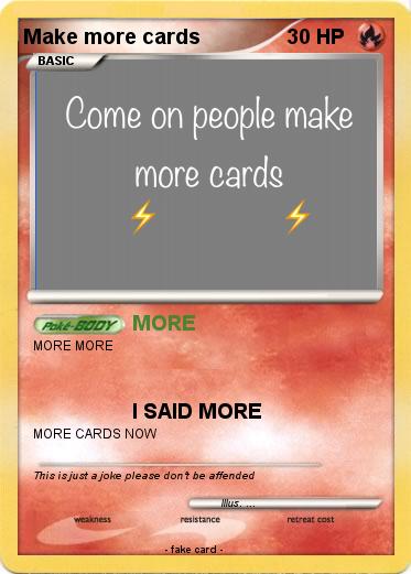 Pokemon Make more cards