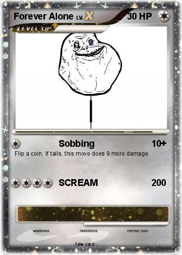 Pokemon Forever Alone