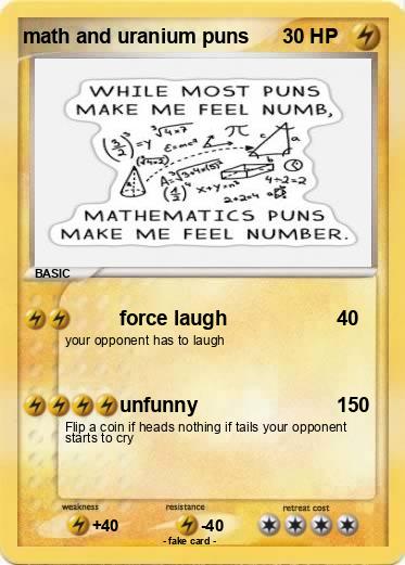 Pokemon math and uranium puns