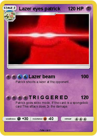 Pokemon Lazer eyes patrick