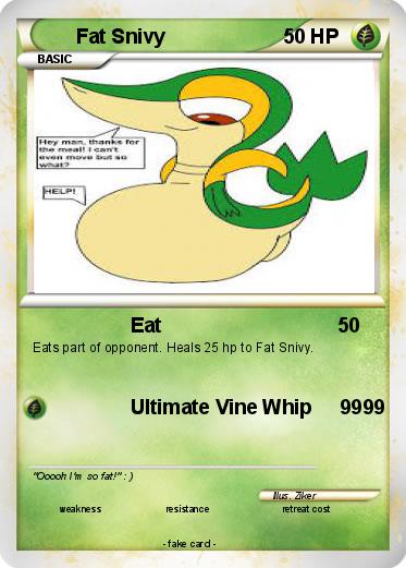 Pokemon Fat Snivy