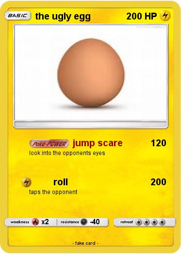 Pokemon the ugly egg