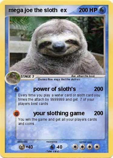 Pokemon mega joe the sloth  ex