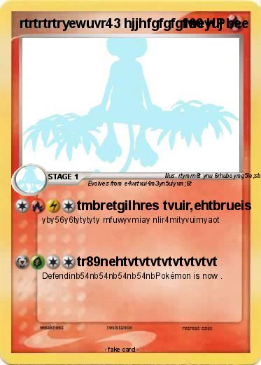 Pokemon rtrtrtrtryewuvr43 hjjhfgfgfgfweyuj bee