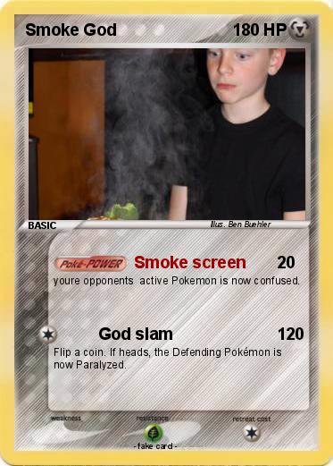 Pokemon Smoke God