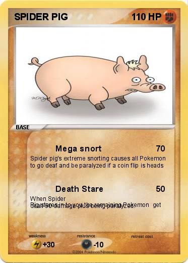 Pokemon SPIDER PIG                     