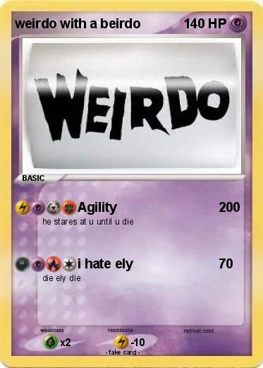 Pokemon weirdo with a beirdo