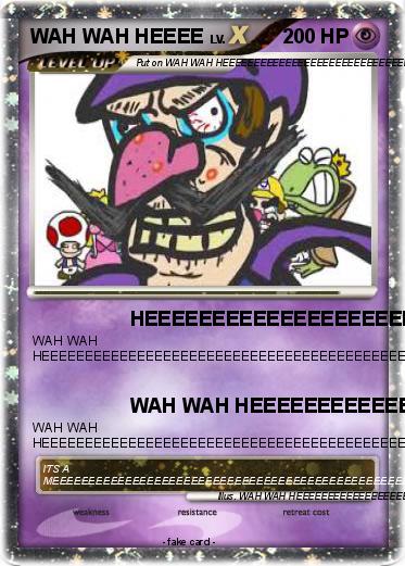 Pokemon WAH WAH HEEEE