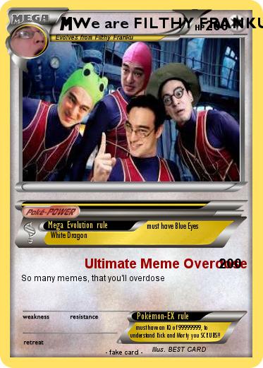 Pokemon We are FILTHY FRANKU