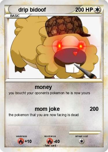 Pokemon drip bidoof
