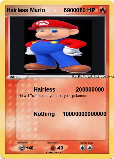 Pokemon Hairless Mario            69000