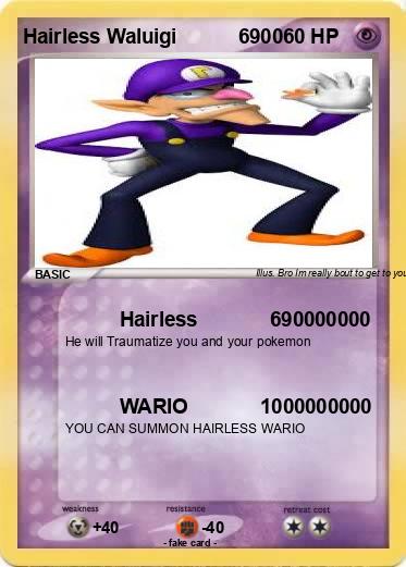 Pokemon Hairless Waluigi           6900