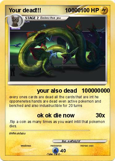 Pokemon Your dead!!!               10000