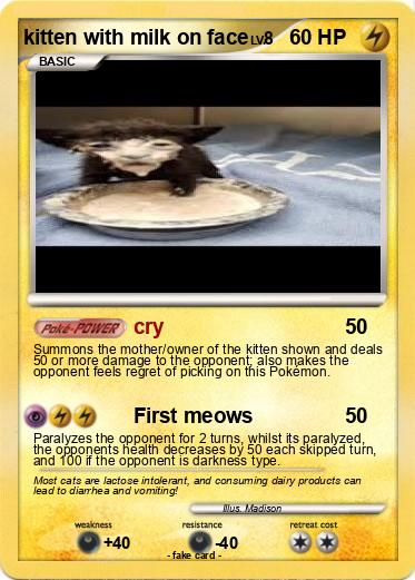 Pokemon kitten with milk on face