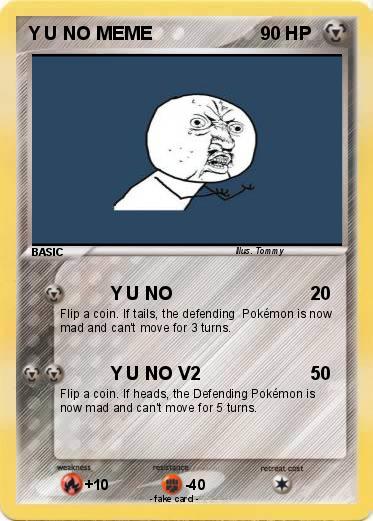 Pokemon Y U NO MEME