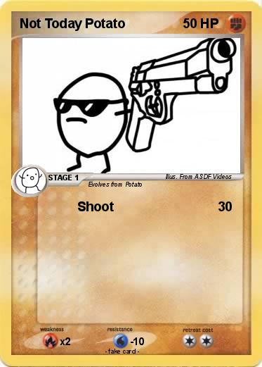 Pokemon Not Today Potato
