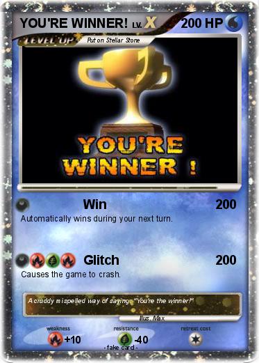 Pokemon YOU'RE WINNER!