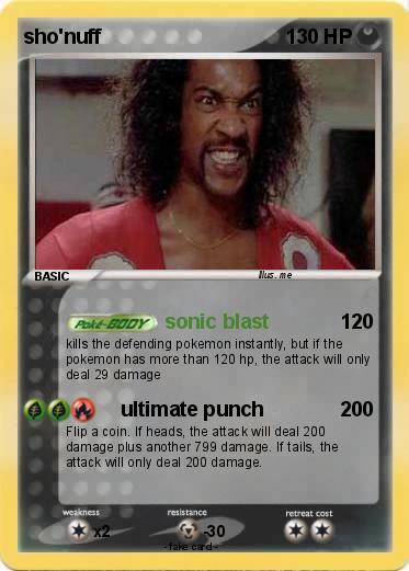 Pokemon sho'nuff