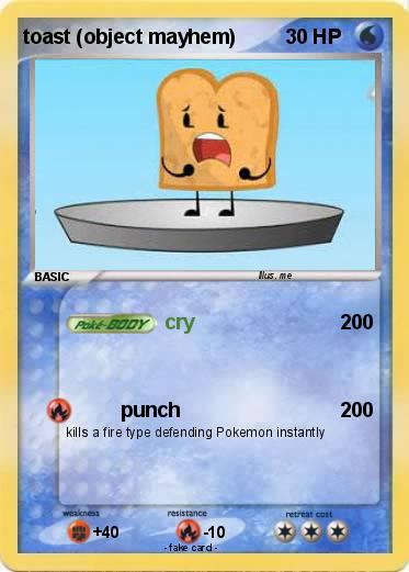 Pokemon toast (object mayhem)