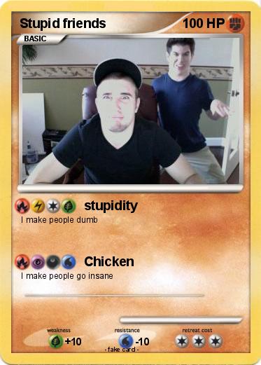 Pokemon Stupid friends