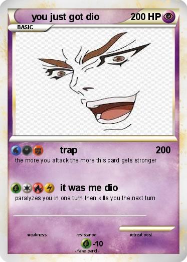 Pokemon you just got dio