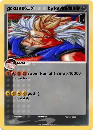 Pokemon goku ss6...X           by kevin denis