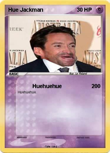 Pokemon Hue Jackman