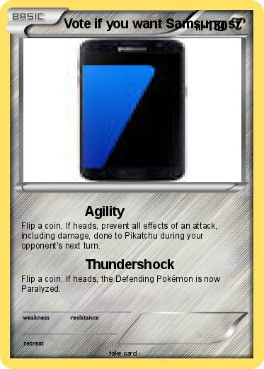 Pokemon Vote if you want Samsung s7