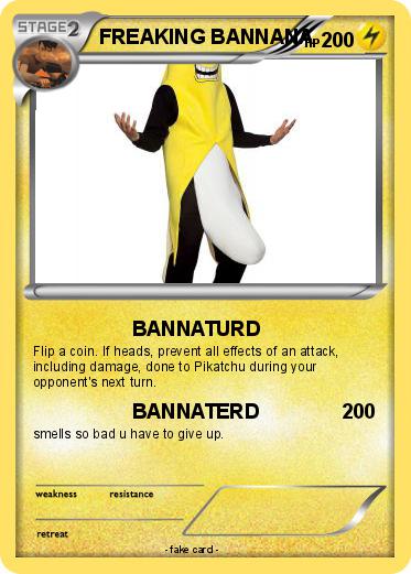 Pokemon FREAKING BANNANA