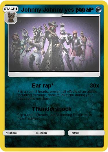 Pokemon Johnny Johnny yes papa