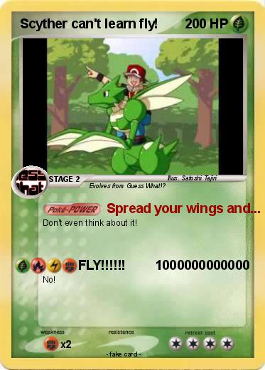 Pokemon Scyther can't learn fly!