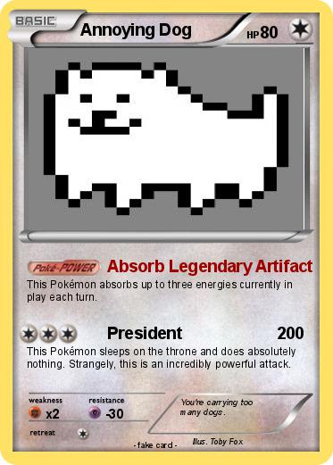 Pokemon Annoying Dog