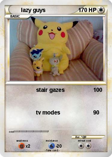 Pokemon lazy guys