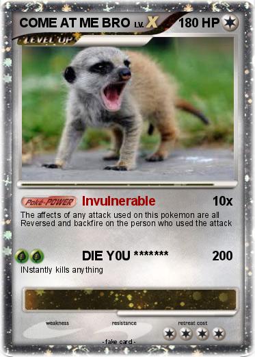 Pokemon COME AT ME BRO