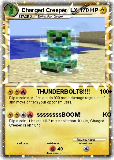 Pokemon Charged Creeper  LX