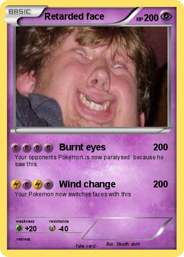 Pokemon Retarded face