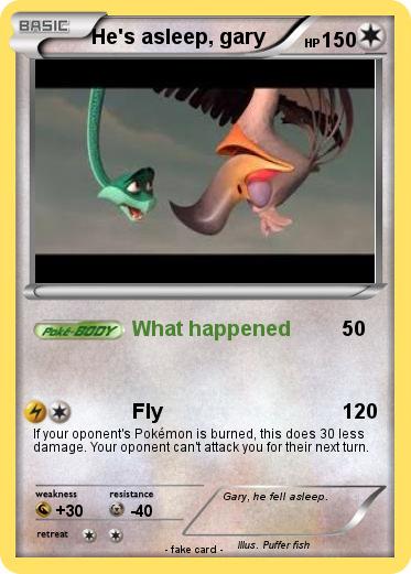 Pokemon He's asleep, gary