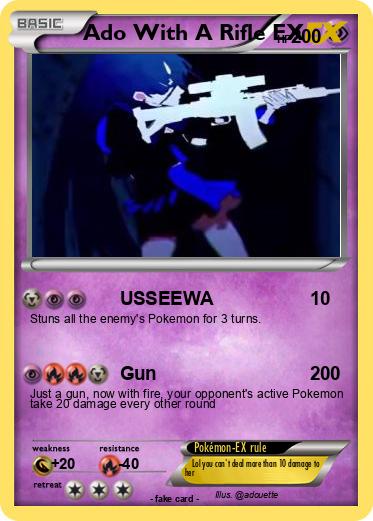 Pokemon Ado With A Rifle EX
