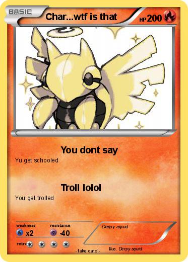 Pokemon Char...wtf is that