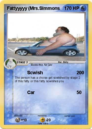 Pokemon Fattyyyyy (Mrs.Simmons