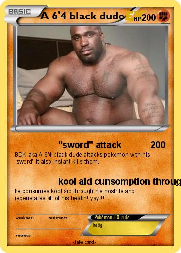 Pokemon A 6'4 black dude