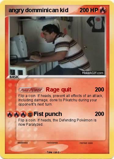 Pokemon angry domminican kid