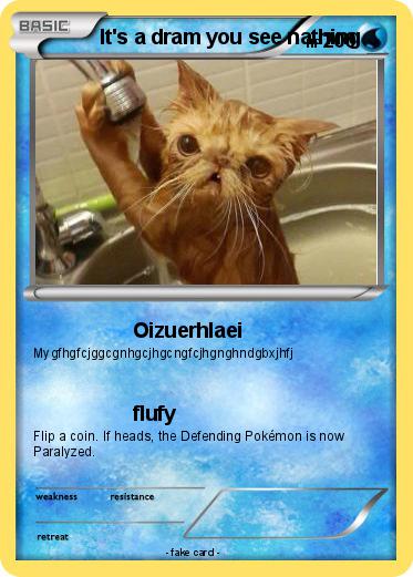 Pokemon It's a dram you see nathing